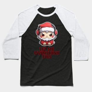 Sarcastic Quote - Christmas Cat Santa - Funny Quote Baseball T-Shirt